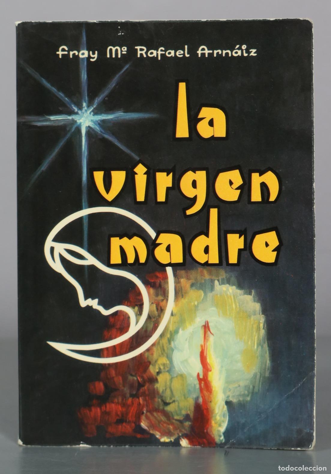 Libros de segunda mano: La virgen madre - Fray M. Rafael Arn&aacute;iz - PS Editorial
