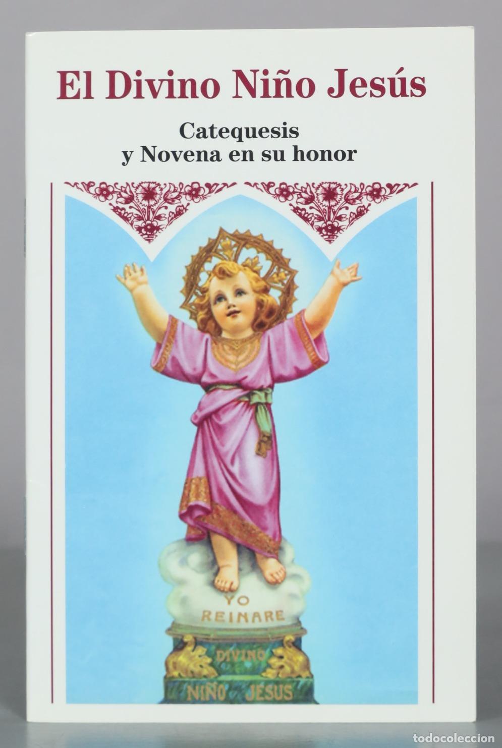 Libros de segunda mano: El Divino Ni&ntilde;o Jes&uacute;s - Catequesis y Novena en su honor