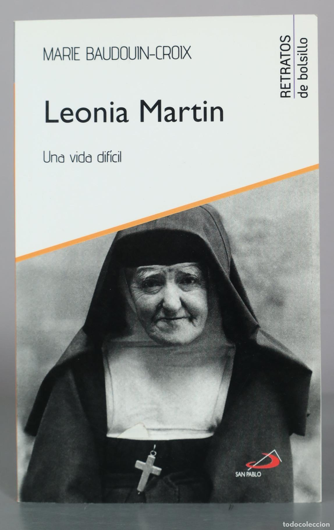 Libros de segunda mano: Leonia Martin - Una vida dificil - Marie Baudouin-Croix - San Pablo