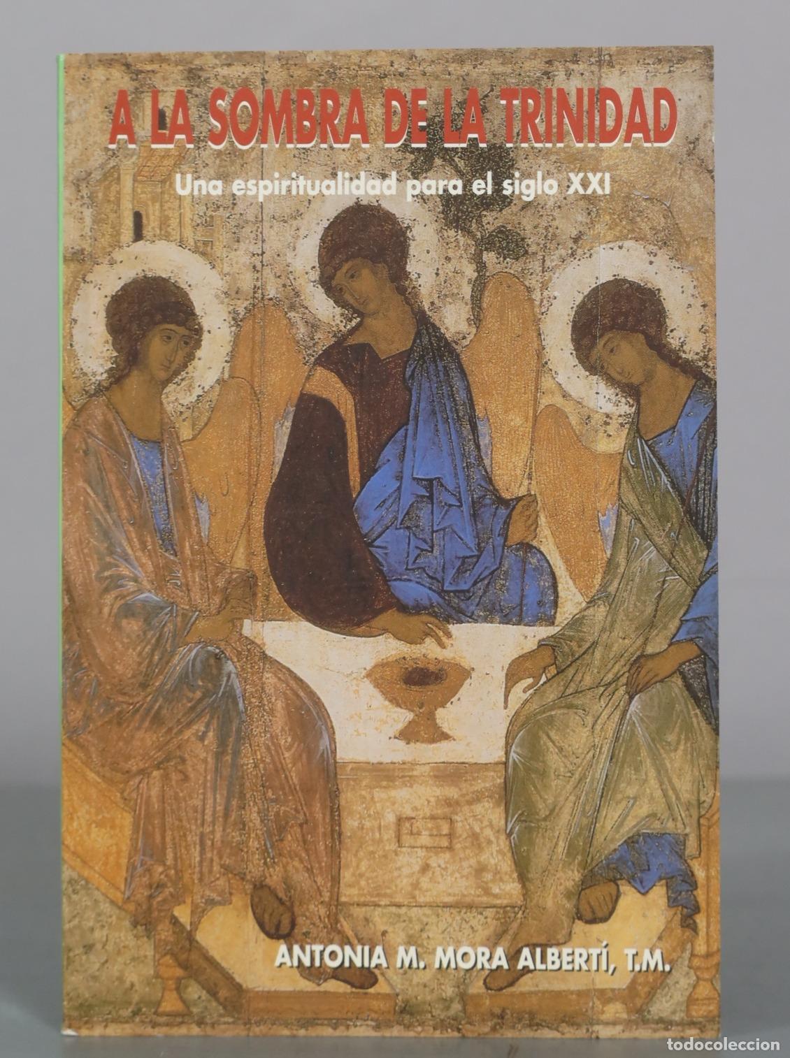 Libros de segunda mano: A la sombra de la Trinidad - Antonia M. Mora Albert&iacute; - Edibesa