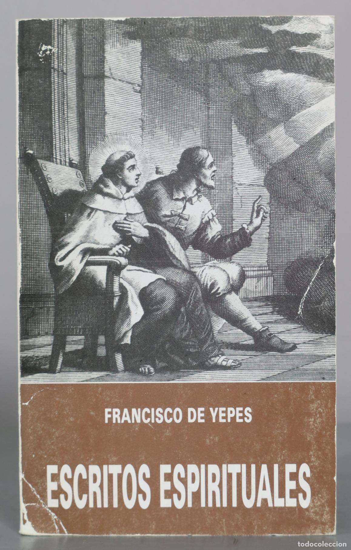 Libros de segunda mano: Escritos espirituales - Francisco de Yepes