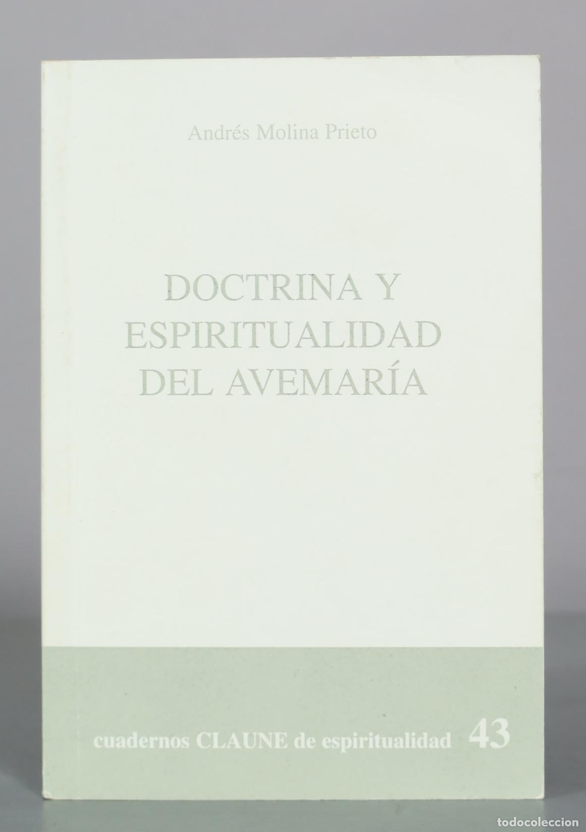 Libros de segunda mano: Doctrina y espiritualidad del Avemar&iacute;a - Andr&eacute;s Molina Prieto - Cuadernos Claune de Espiritualidad