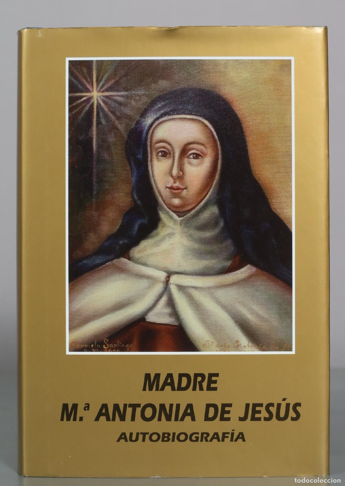 Libros de segunda mano: Madre M&ordf; Antonia de Jes&uacute;s - Autobiograf&iacute;a