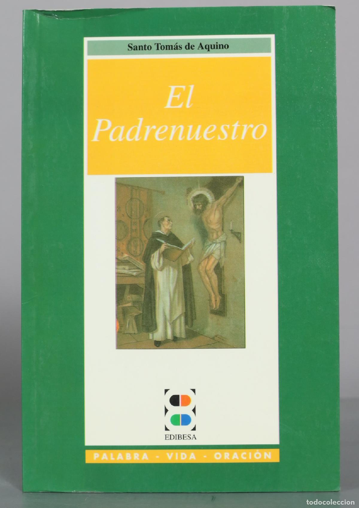 Libros de segunda mano: El Padrenuestro - Santo Tom&aacute;s de Aquino - Edibesa