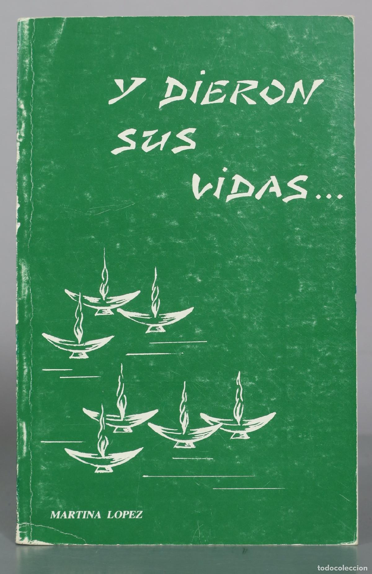 Libros de segunda mano: Y dieron sus vidas... - Martina Lopez - Foto 1
