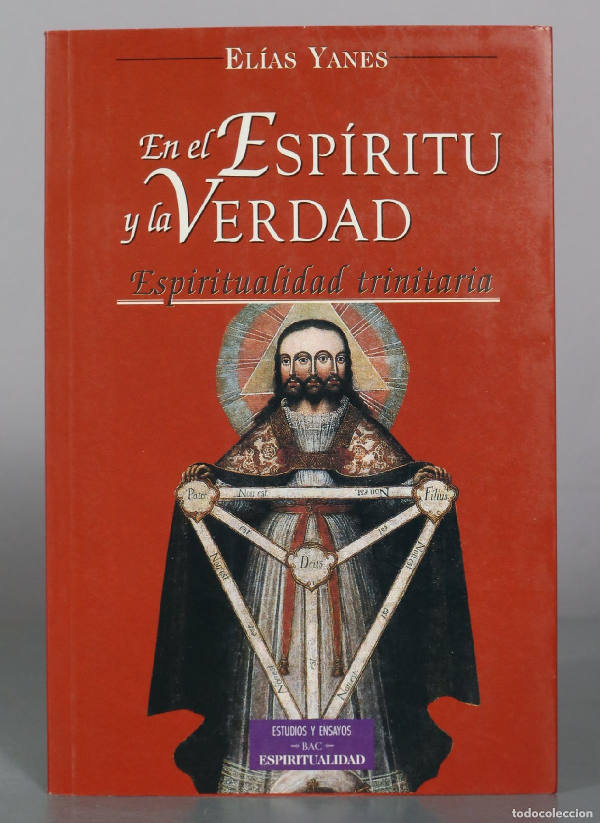 Libros de segunda mano: En el Esp&iacute;ritu y la Verdad - El&iacute;as Yanes - BAC