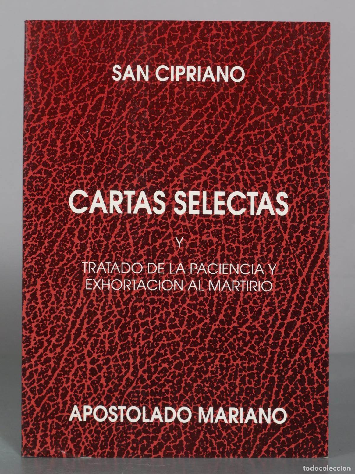Libros de segunda mano: Cartas selectas y Tratado de la paciencia y Exhortacion al martirio - San Cipriano - Apostolado
