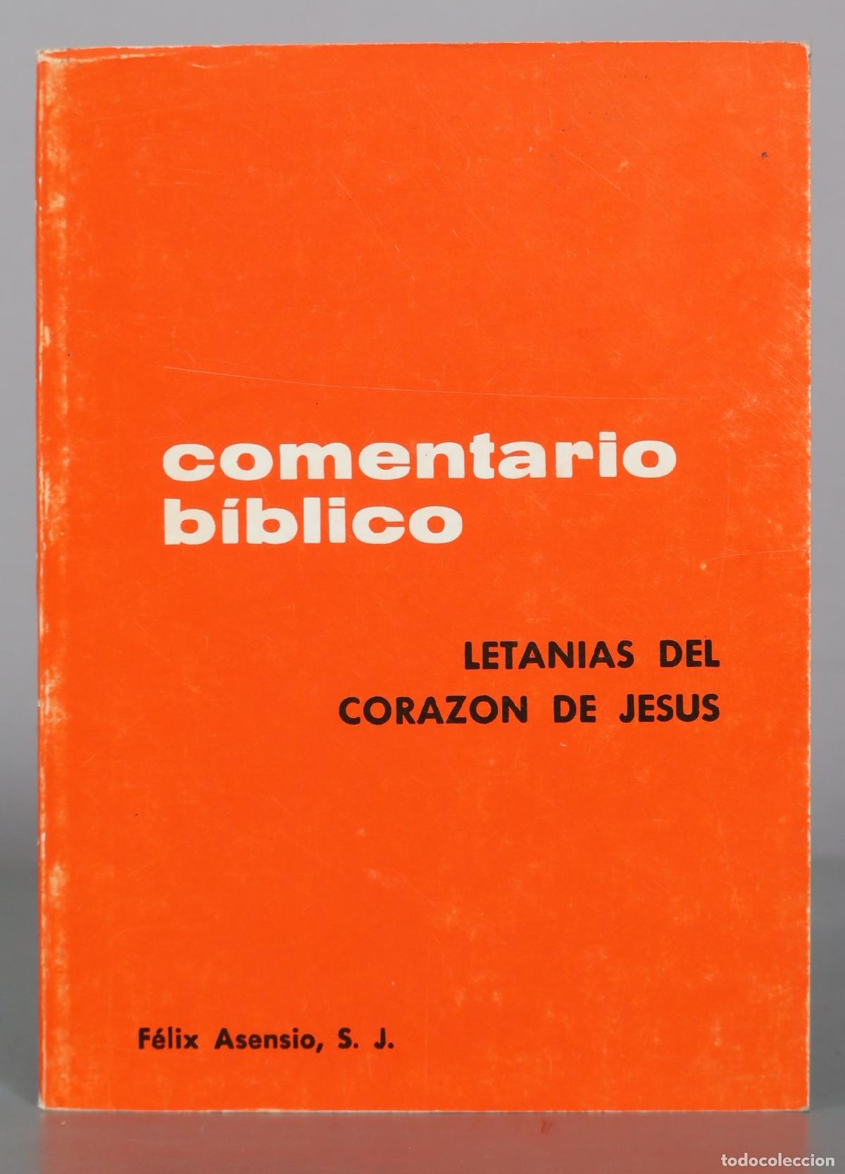 Libros de segunda mano: Comentario b&iacute;blico - Letanias del Corazon de Jesus - F&eacute;lix Asensio