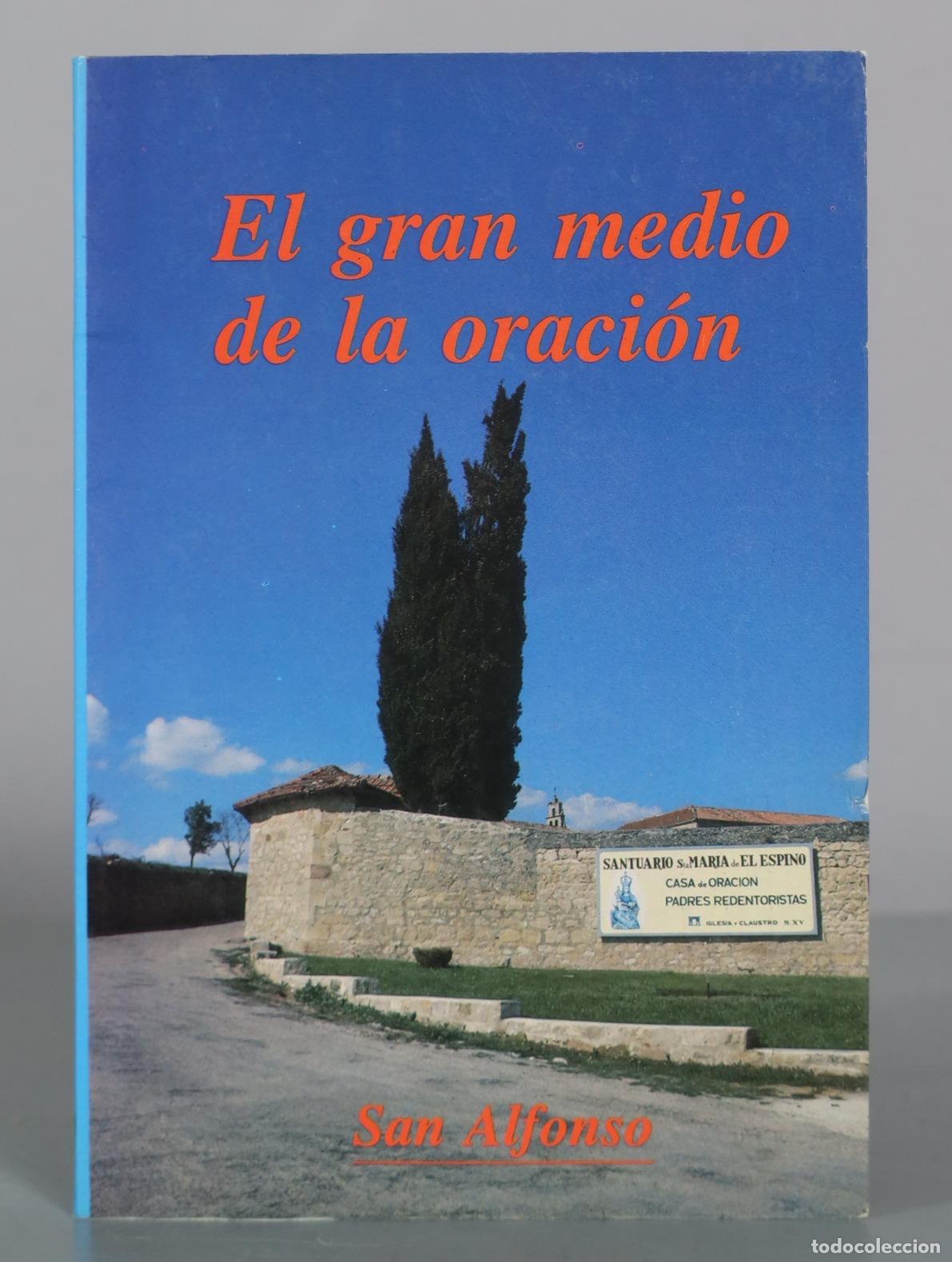 Libros de segunda mano: El gran medio de la oraci&oacute;n - San Alfonso - Editorial PS