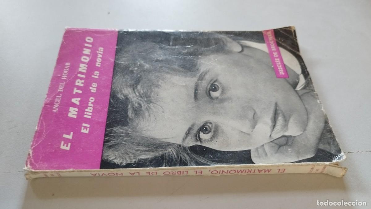 Libros de segunda mano: EL MATRIMONIO EL LIBRO DE LA NOVIA / ANGEL DEL HOGAR / GRA 27 / DESCLEE DE BROUWER