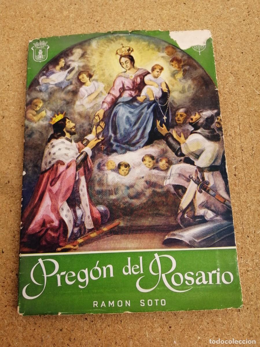 Libros de segunda mano: PREGON DEL ROSARIO (RAMON SOTO)