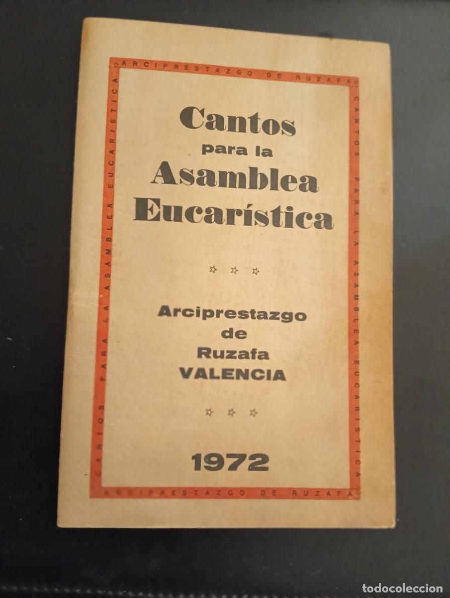 Libros de segunda mano: CANTOS PARA LA ASAMBLEA EUCARISTICA 1972 ARCIPRESTAZGO DE RUZAFA IGLESIA STA. MARIA GORETTI VALENCIA