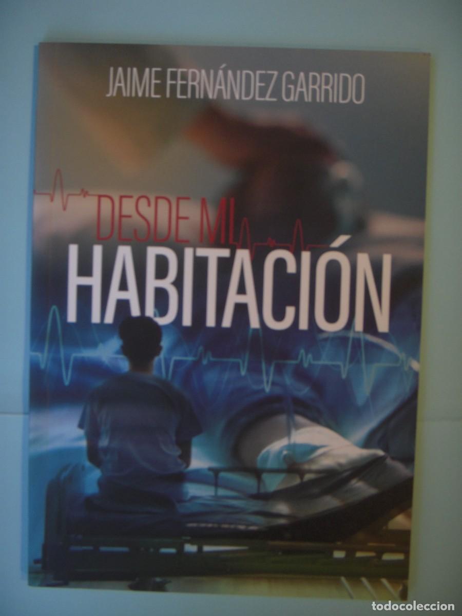 Libros de segunda mano: DESDE MI HABITACION - JAIME FERNANDEZ GARRIDO - NUESTRO PAN DIARIO, 2020 (MUY BUEN ESTADO)