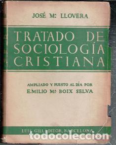 Libros de segunda mano: Tratado de Sociolog&iacute;a Cristiana, Jos&eacute; M&ordf; Llovera