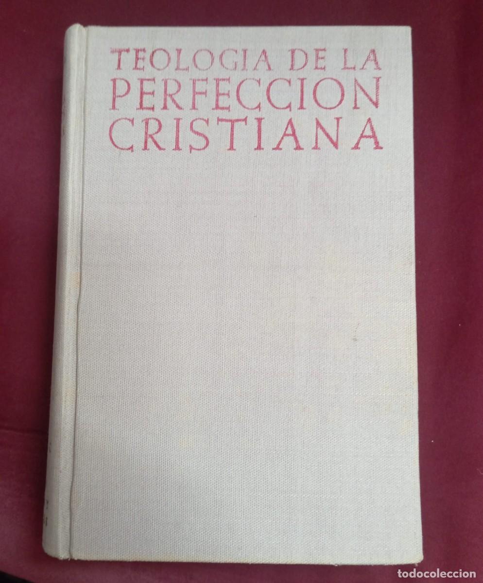 Libros de segunda mano: TEOLOGIA DE LA PERFECCION CRISTIANA