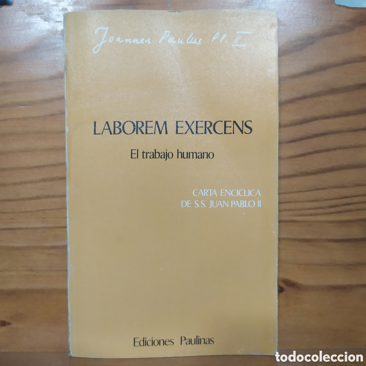 Libros de segunda mano: Carta Enc&iacute;clica de S.S. Juan Pablo II, El trabajo humano - Ed. Paulinas 1981.Con alguna mancha de hu