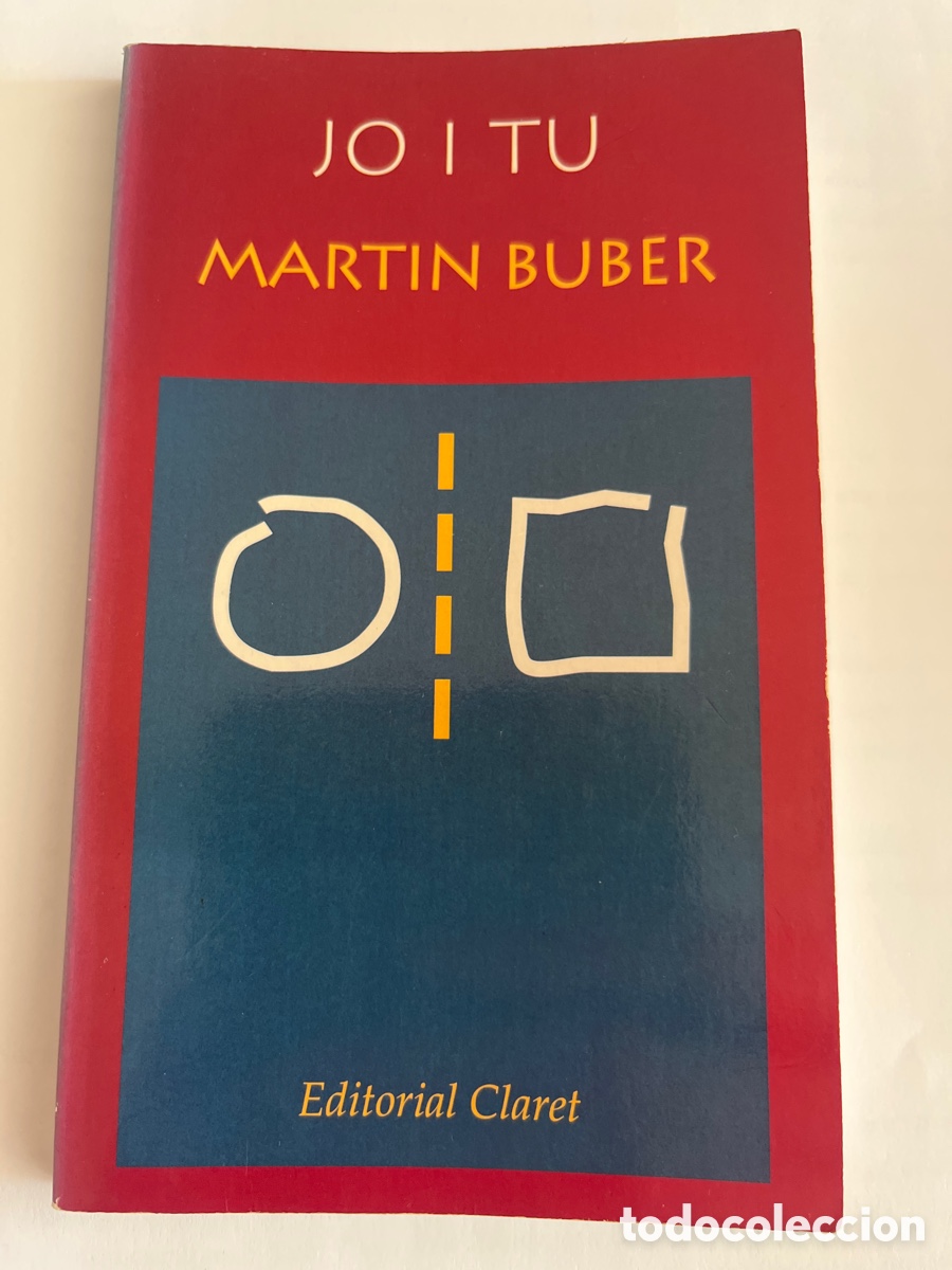 Libros de segunda mano: LLIBRE. Jo i tu. Martin Buber. ed Claret. 1994. catal&agrave;