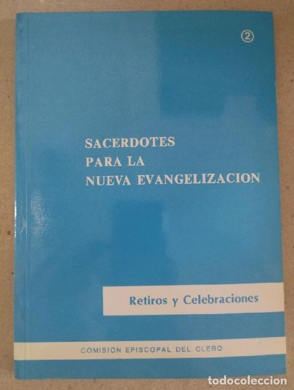 Libros de segunda mano: Sacerdotes para la Nueva Evangelizaci&oacute;n, 2. Retiros y celebraciones Comisi&oacute;n Episcopal del Clero