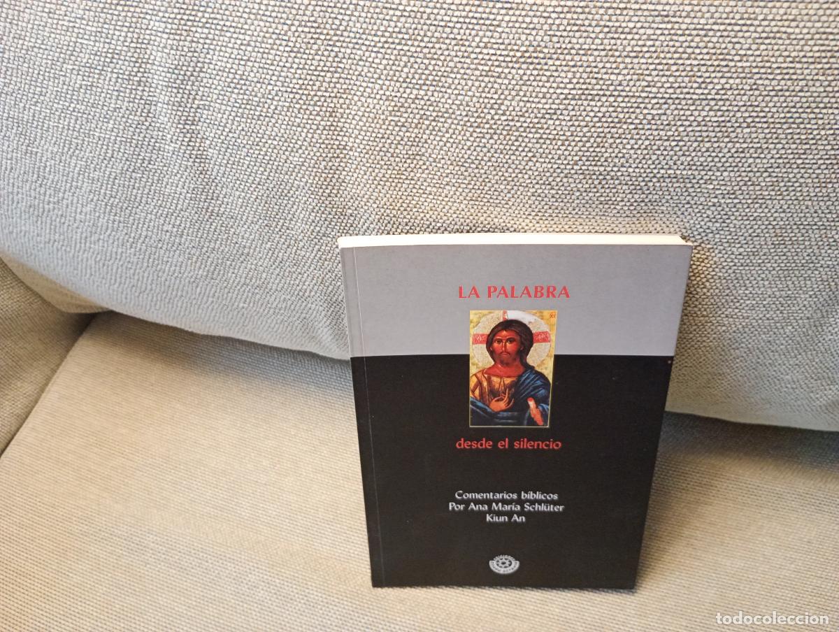 Libros de segunda mano: LA PALABRA DESDE EL SILENCIO