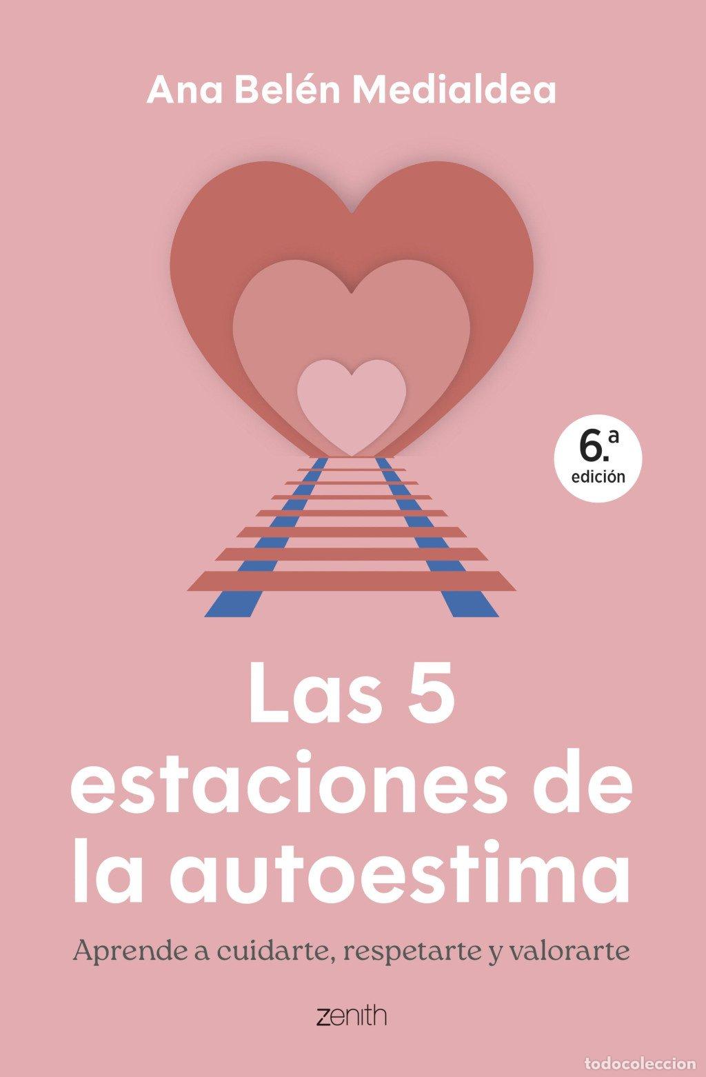 Livres d'occasion: Las 5 Estaciones de la Autoestima: Aprende a Cuidarte, Respetarte y Valorarte - Ana Bel&eacute;n Medialdea