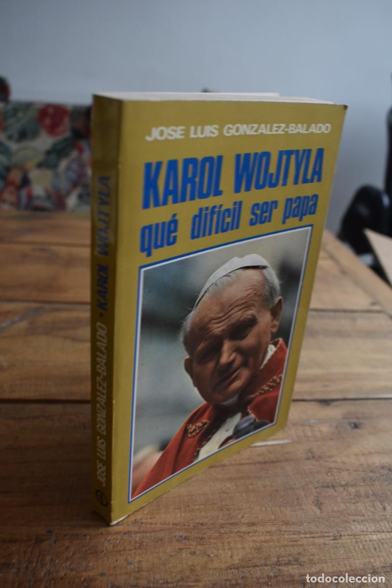 Libri di seconda mano: KAROL WOJTYLA. Que dif&iacute;cil ser Papa. Jos&eacute; Luis Gonzalez-Balado. Ediciones Paulina, 1980