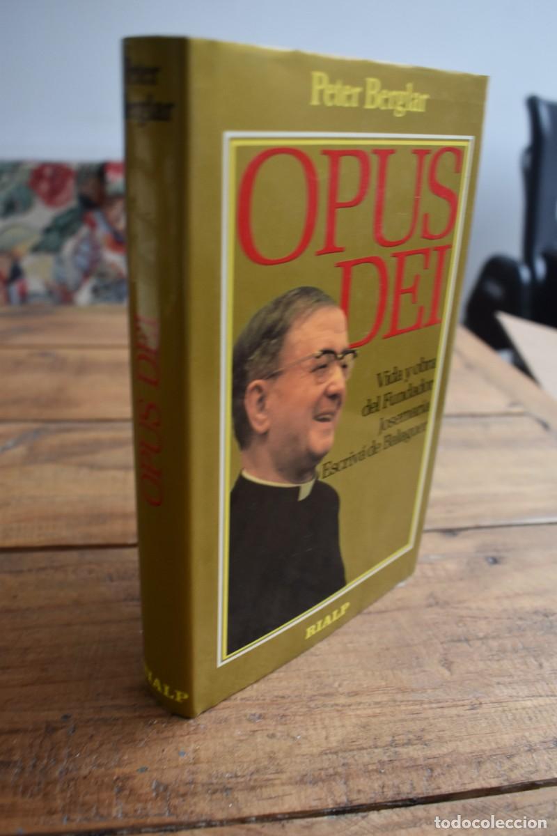 Gebrauchte B&uuml;cher: OPUS DEI. Vida y obra del Fundador Josemar&iacute;a Escriv&aacute; de Balaguer. Peter Berglar. Rialp, 1988