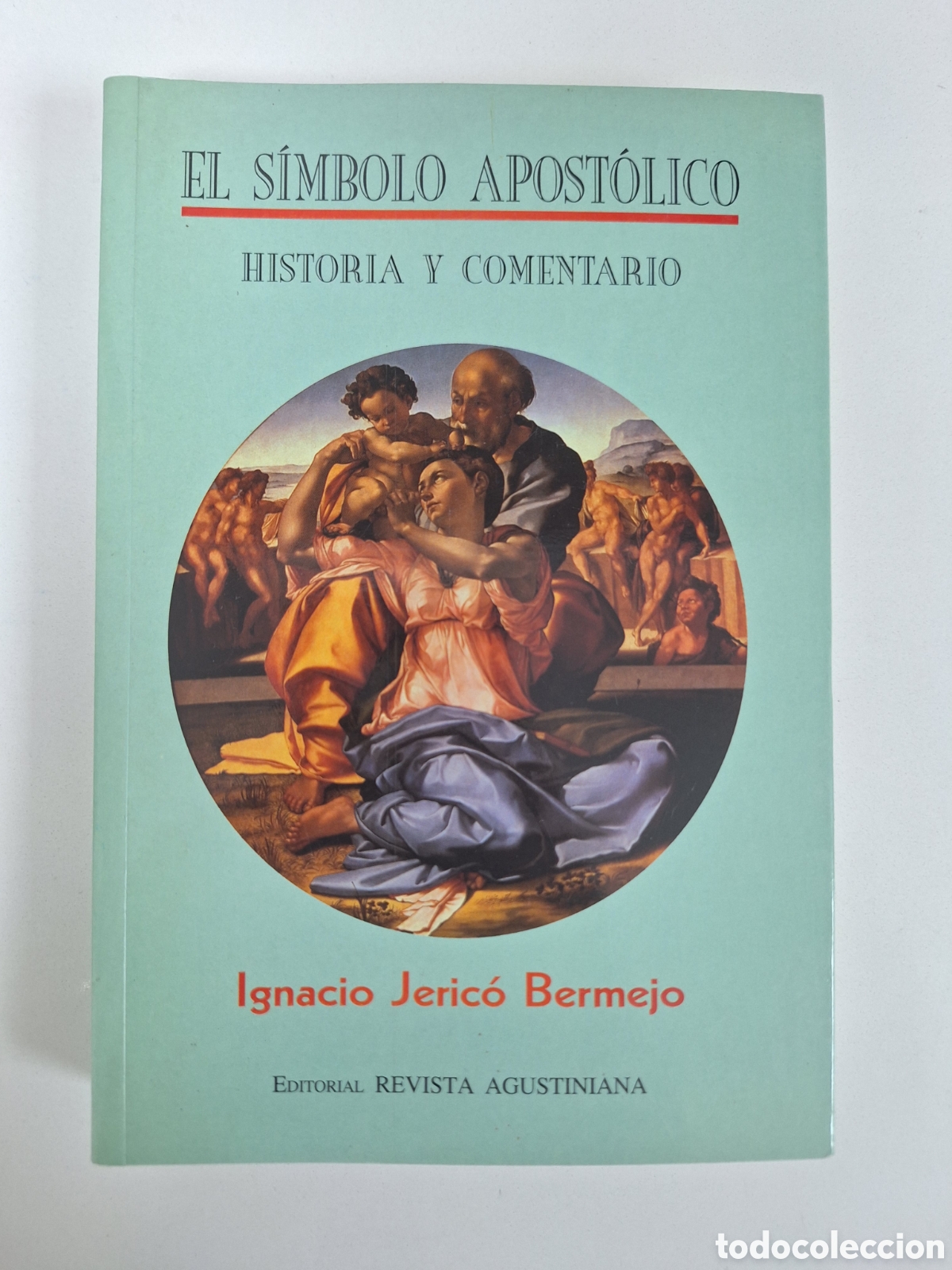 Livres d'occasion: IGNACIO JERICO, El simbolo apostolico. Historia y comentario