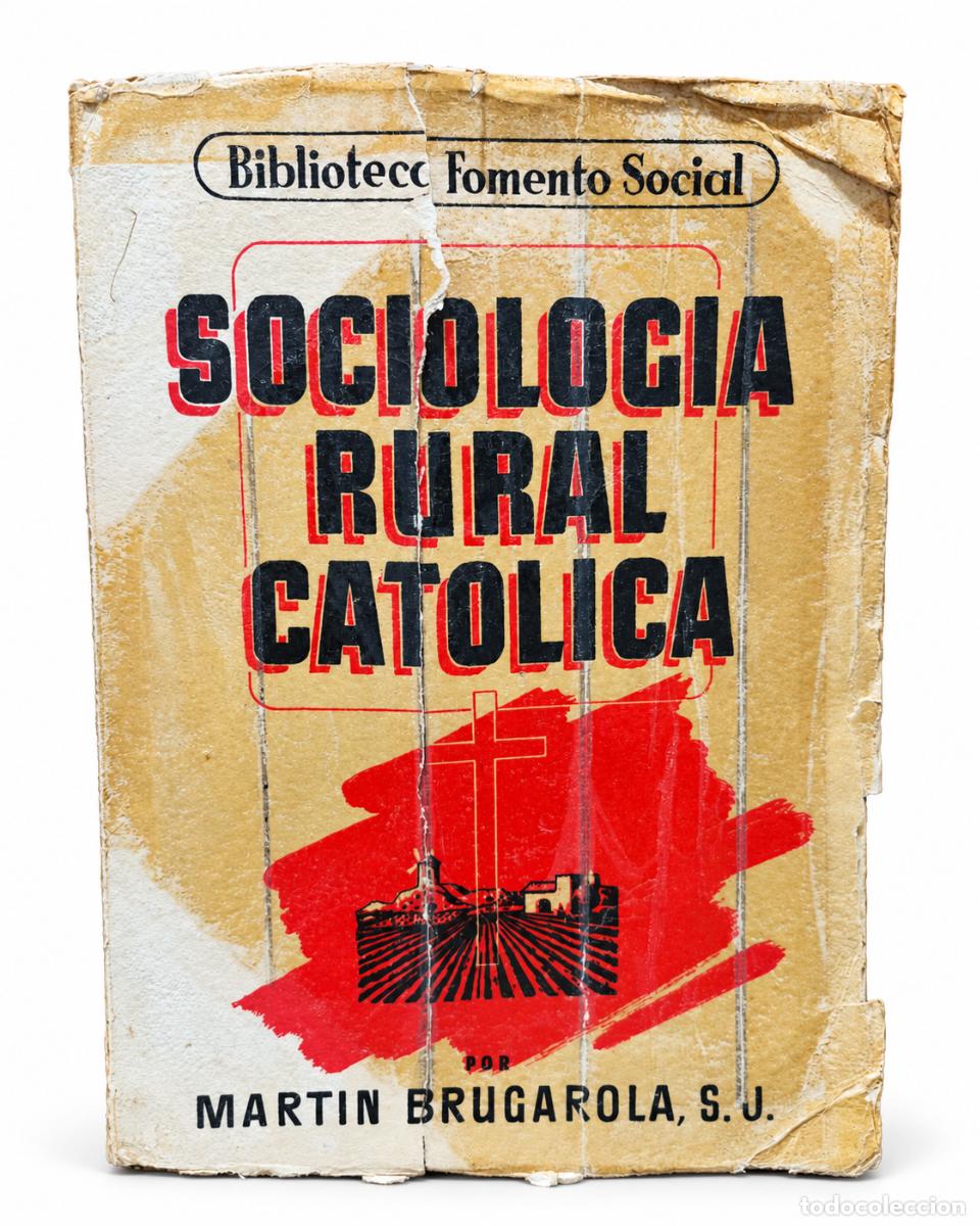 Libros de segunda mano: MART&Iacute;N BRUGAROLA &ndash; SOCIOLOG&Iacute;A RURAL CAT&Oacute;LICA &ndash; COMPA&Ntilde;&Iacute;A BIBLIOGR&Aacute;FICA ESPA&Ntilde;OLA &ndash; 1954