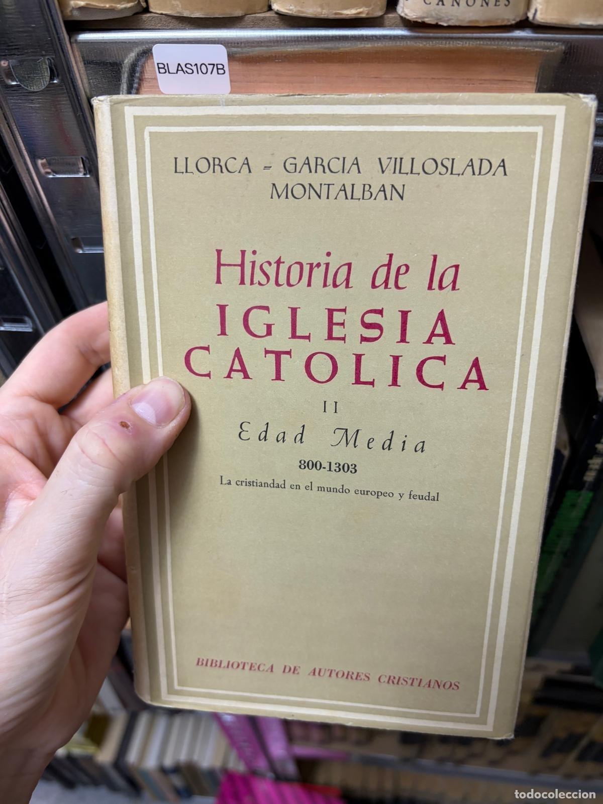 Livres d'occasion: BLAS107B Historia de la Iglesia Cat&oacute;lica II. Edad Media 800-1303