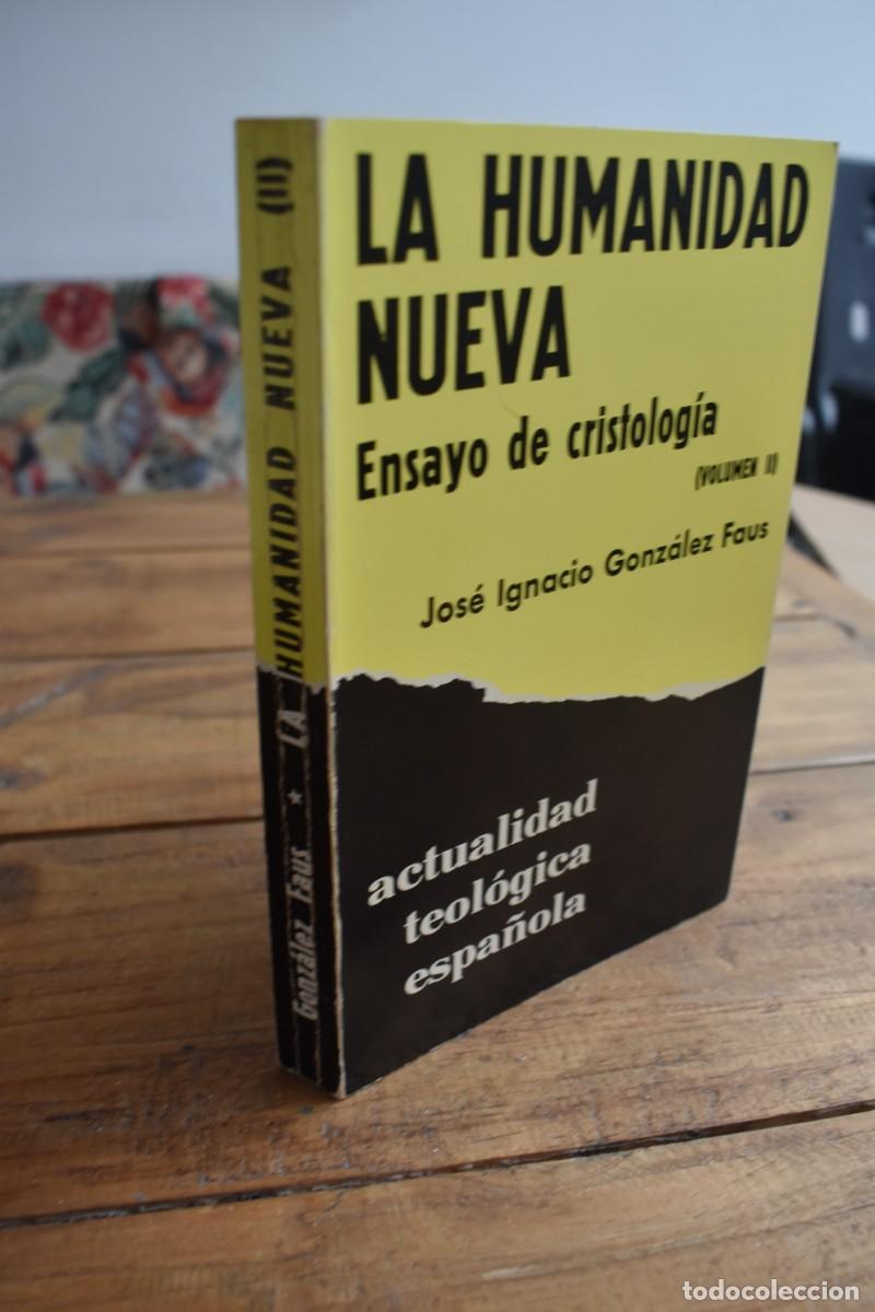 Gebrauchte B&uuml;cher: LA HUMANIDAD NUEVA. Ensayo de cristolog&iacute;a. Vol. II. Jose Ignacio Gonz&aacute;lez Faus. Actualidad Teol&oacute;gica