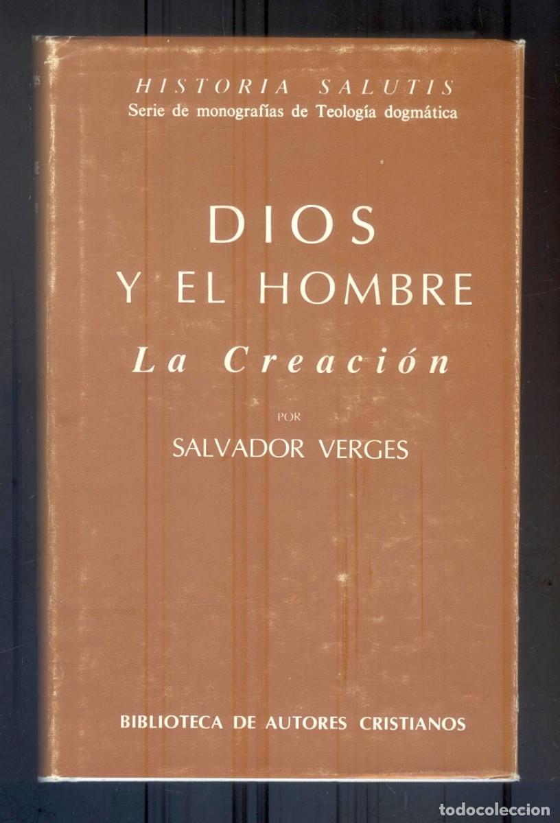 Livres d'occasion: NUMULITE Dios y el hombre La Creaci&oacute;n Salvador Verges BAC Biblioteca Autores Cristianos