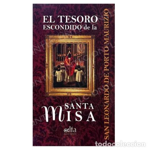 Livres d'occasion: El tesoro escondido de la Santa Misa &ndash; San Leonardo de Porto Maurizio LM
