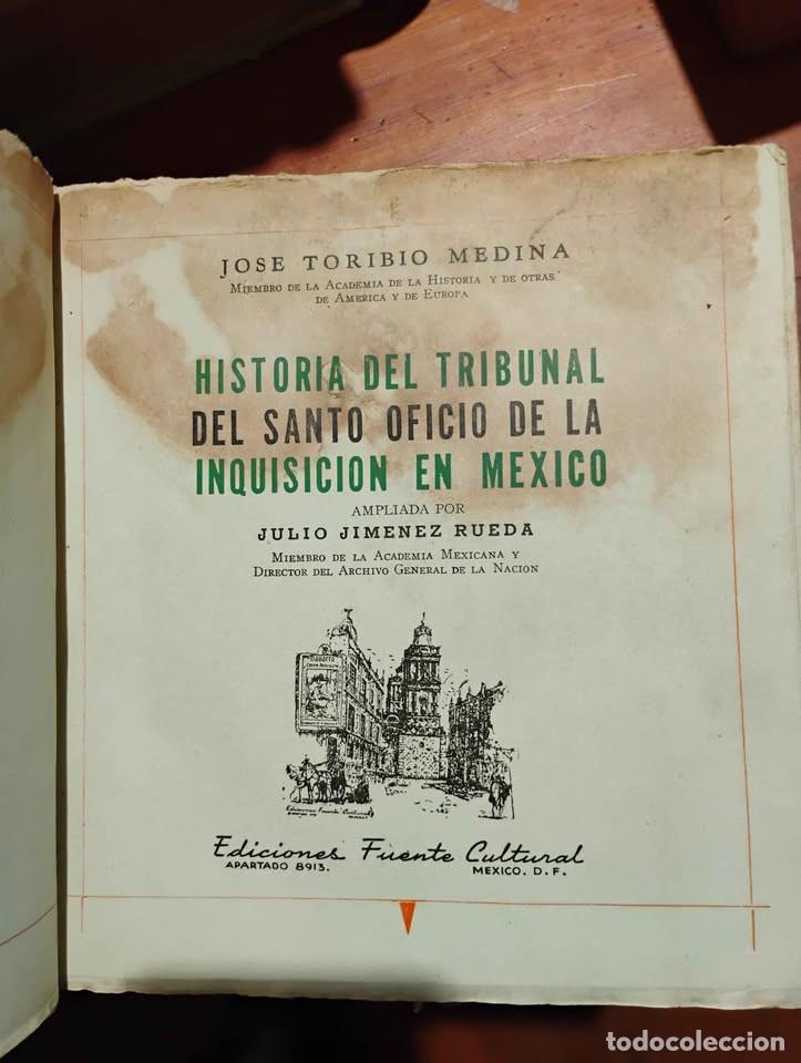 Livres d'occasion: Historia del tribunal del santo oficio de la inquisici&oacute;n en M&eacute;xico por Jos&eacute; Toribio Medina