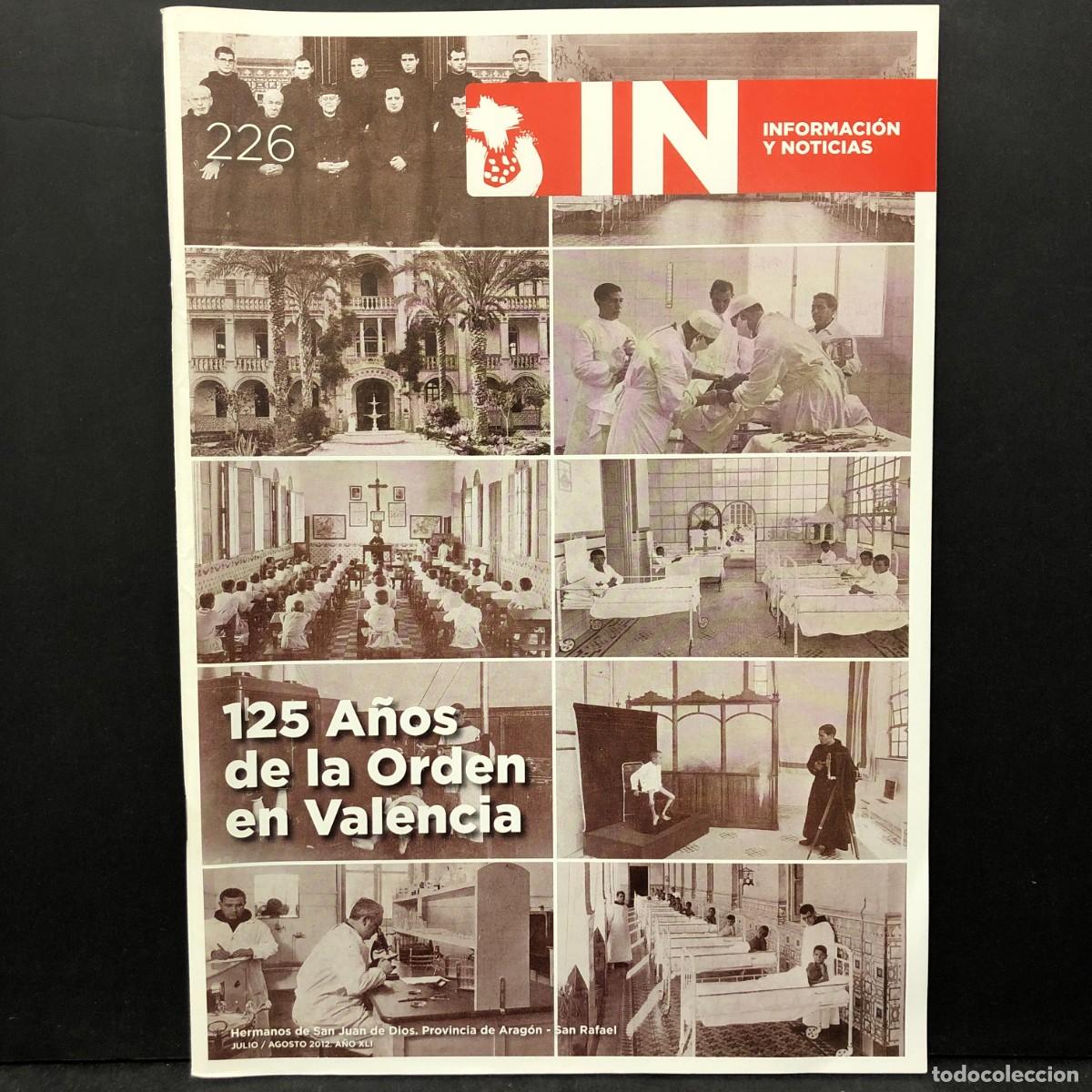 Livres d'occasion: INFORMACI&Oacute;N Y NOTICIAS - 125 A&Ntilde;OS DE LA ORDEN EN VALENCIA - HERMANOS DE SAN JUAN DE DIOS / 781