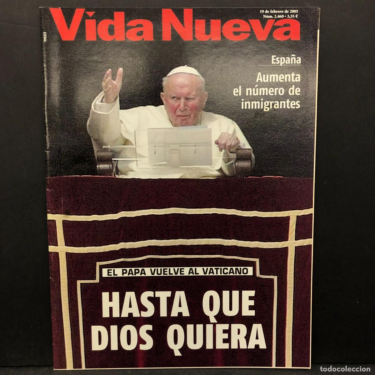 Libros de segunda mano: VIDA NUEVA - EL PAPA VUELVE AL VATINACO HASTA QUE DIOS QUIERA - N&Uacute;M. 2460 - 2005 / 783