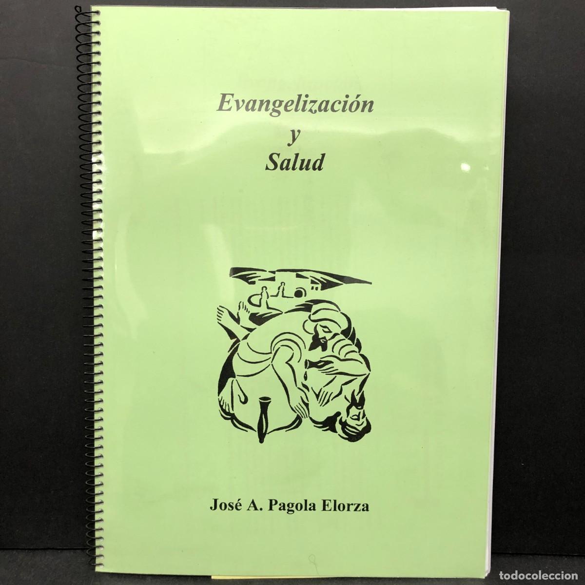 Libros de segunda mano: EVANGELIZACI&Oacute;N Y SALUD - JOS&Eacute; A. PAGOLA ELORZA / 784