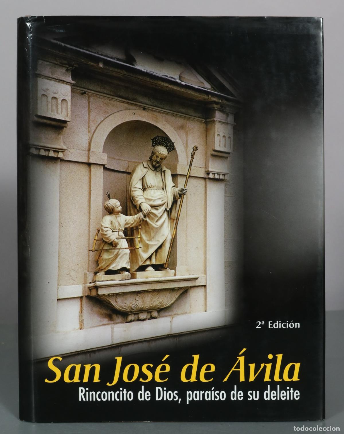 Livres d'occasion: San Jos&eacute; de &Aacute;vila - Rinconcito de Dios, para&iacute;so de su deleite - 2a Edici&oacute;n