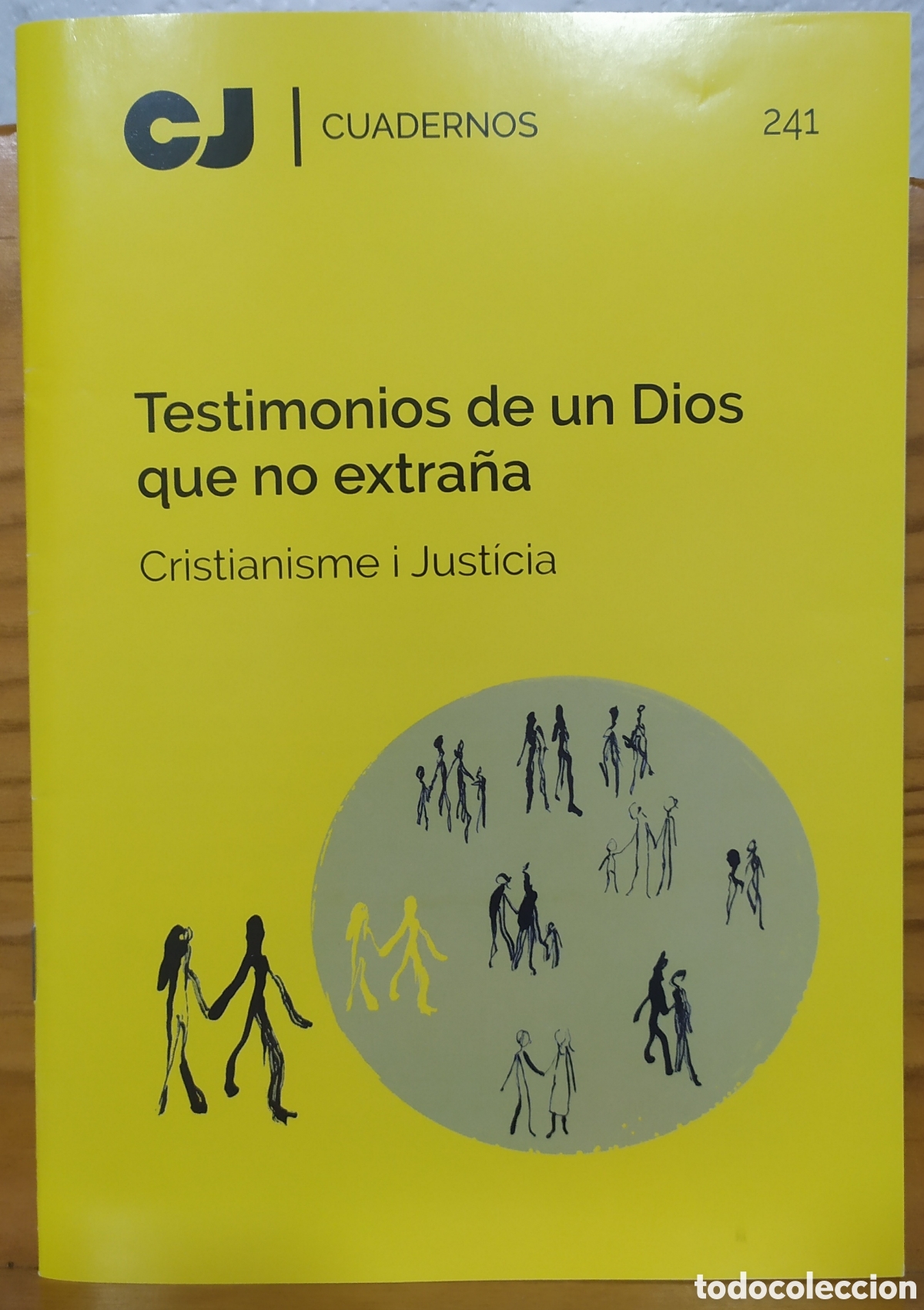 Libri di seconda mano: Cristianisme i just&iacute;cia, Cuadernos n&deg; 241- Testimonios de un Dios que no extra&ntilde;a