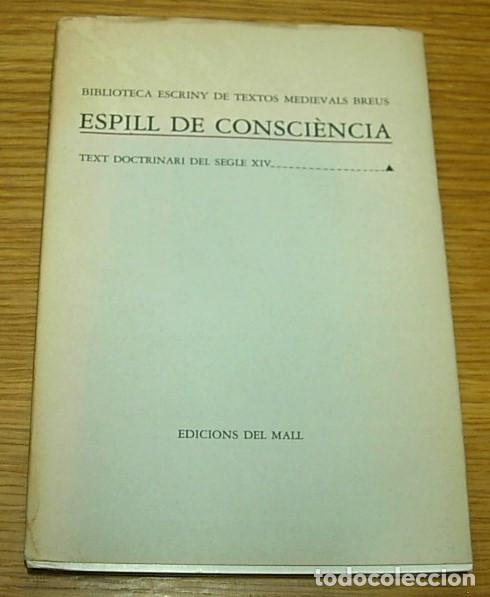 Livres d'occasion: Libro ESPILL DE CONSCI&Egrave;NCIA Text Doctrinari del Segle XIV Edicions del Mall 1981