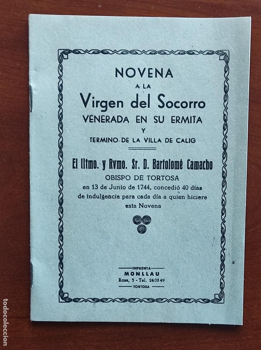 Libros de segunda mano: NOVENA A LA VIRGEN DEL SOCORRO VENERADA EN SU ERMITA Y T&Eacute;RMINO DE LA VILLA DE CALIG (CASTELL&Oacute;N)