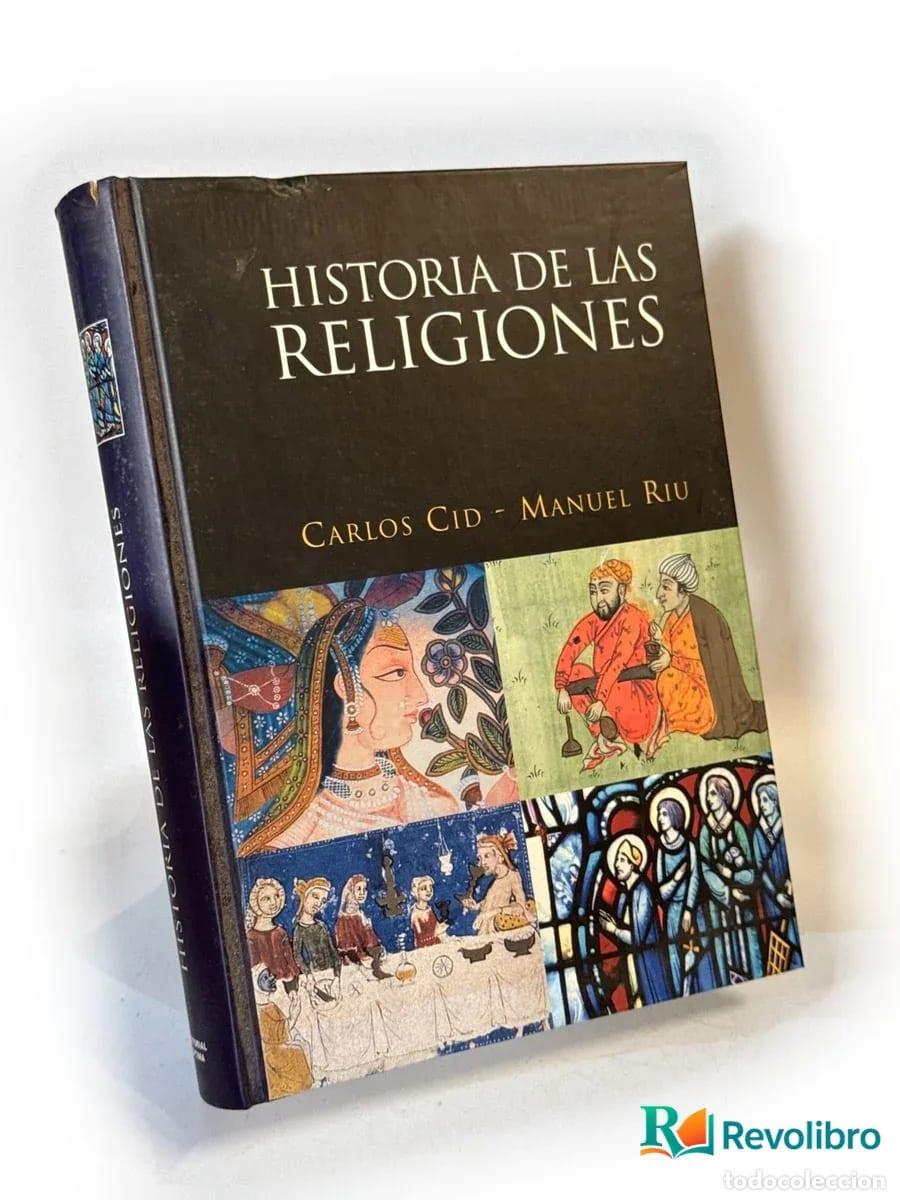 Libri di seconda mano: Historia de las religiones - Carlos Cid, Manuel Riu