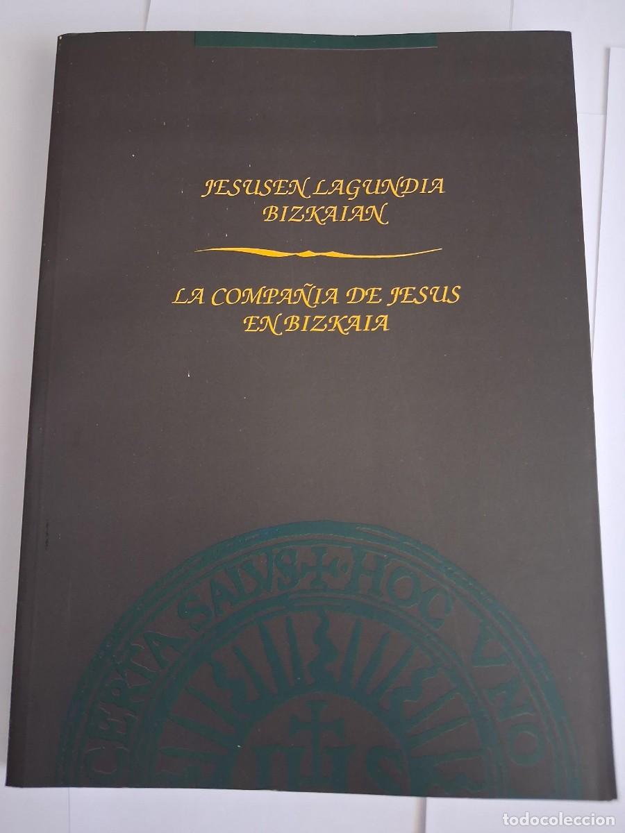 Libri di seconda mano: La Compa&ntilde;&iacute;a de Jes&uacute;s en Bizkaia - Jesusen Lagundia Bizkaian - Miranda de Lage, Paloma