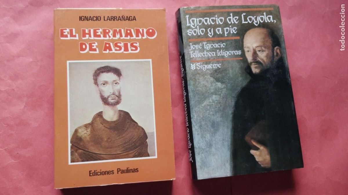 Livres d'occasion: IGNACIO LARRA&Ntilde;AGA.-EL HERMANO DE ASIS.-JOSE IGNACIO TELLECHEA IDIGORAS.-IGNACIO DE LOYOLA.-RELIGION.