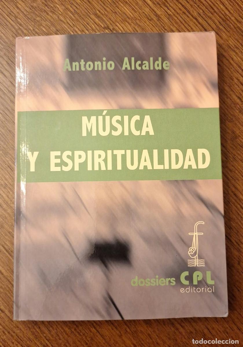 Second hand books: M&Uacute;SICA y ESPIRITUALIDAD // Antonio Alcalde Fern&aacute;ndez