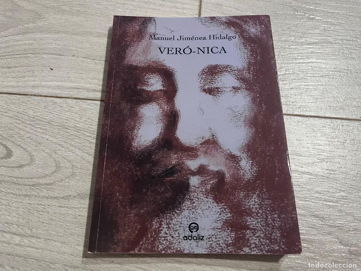Libros de segunda mano: VER&Oacute;-NICA, escrito por el autor Manuel Jim&eacute;nez Hidalgo y publicado por Adaliz Ediciones - DEDICADO