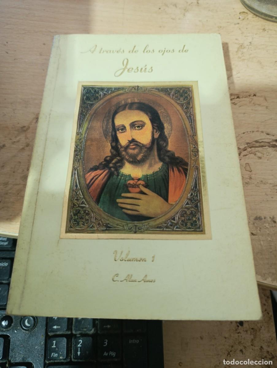 Libri di seconda mano: A TRAVES DE LOS OJOS DE JESUS VOL. 1. C ALAN AMES. EST33B3
