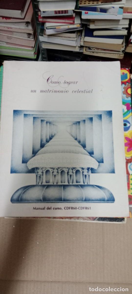 Libros de segunda mano: COMO LOGRA UN MATRIMONIO CELESTIAL LIBRO CU-2A - Foto 1