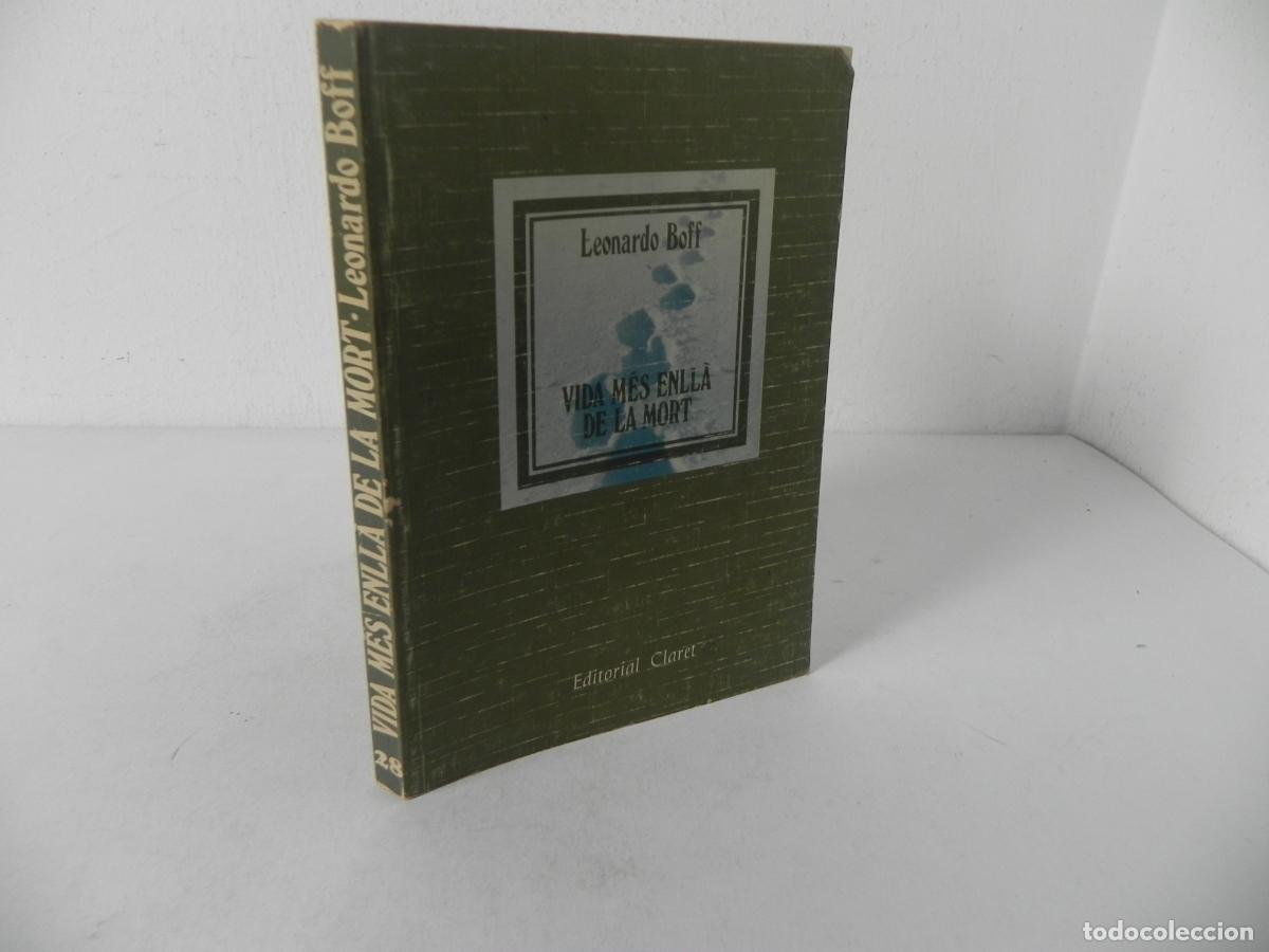 Libros de segunda mano: VIDA M&Eacute;S ANLLA DE LA MORT (LEONARDO BOFF) EDITORIAL CLARET-1979 (EN CATAL&Aacute;N)