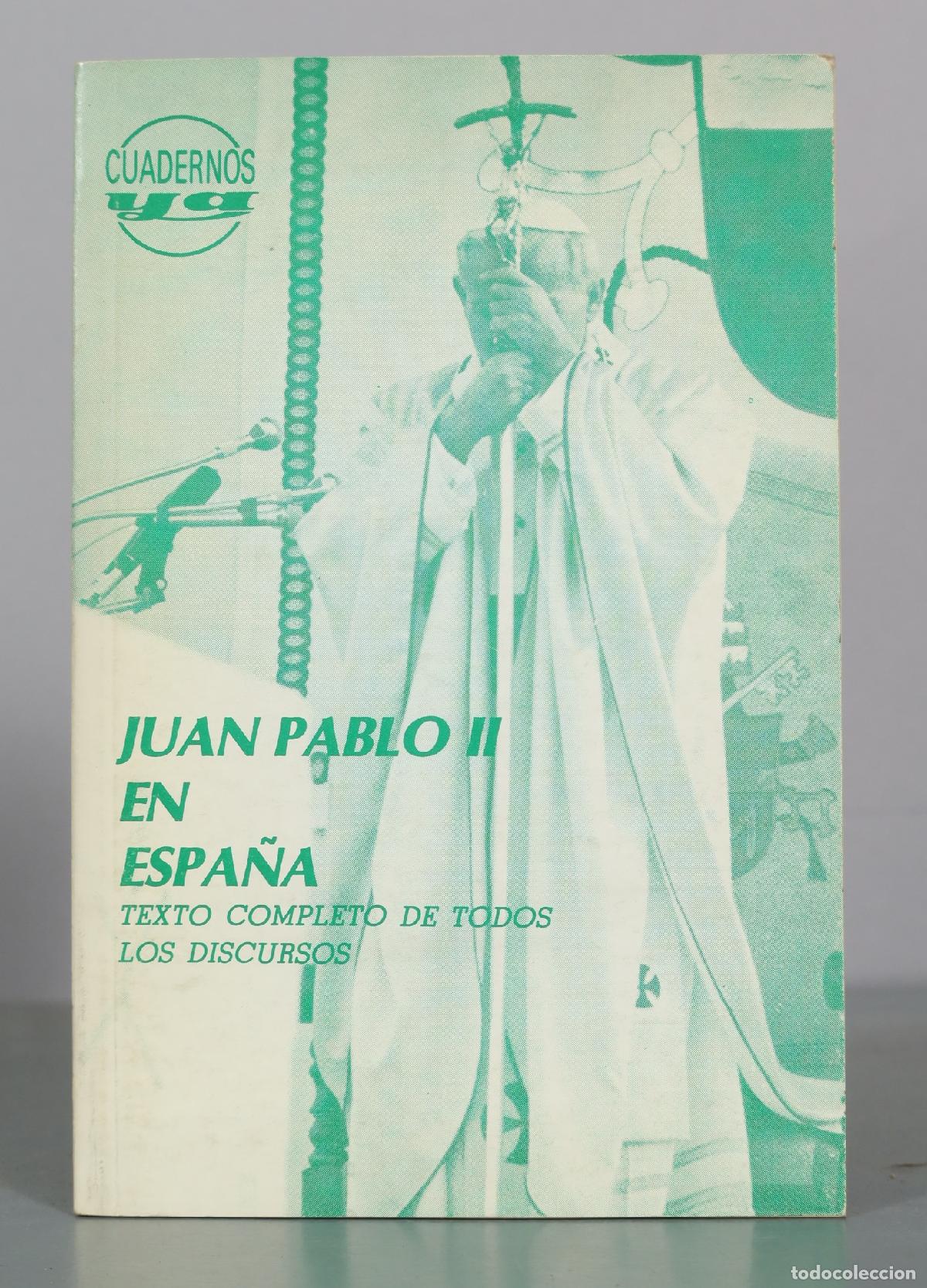 Libri di seconda mano: Juan Pablo II en Espa&ntilde;a - Texto completo de todos los discursos - Cuadernos Ya - La Editorial