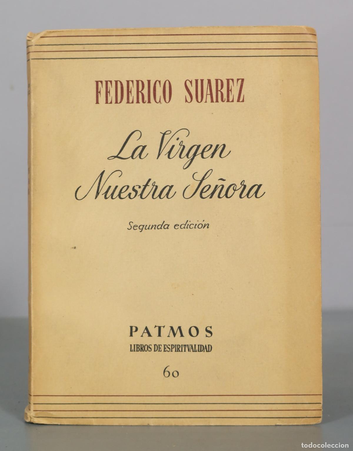 Libri di seconda mano: La Virgen Nuestra Se&ntilde;ora - Federico Su&aacute;rez - Segunda edici&oacute;n - Patmos